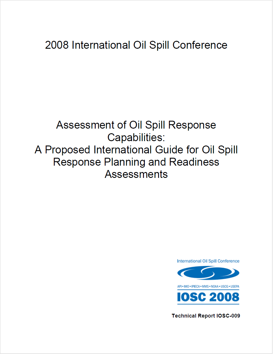 IOSC-2008-Assessment-of-Oil-Spill-Response-Capabilities-A-Proposed-International-Guide-for-Oil-Spill-Response-Planning-and-Readiness-Assessments.png